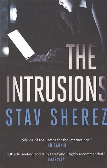 the intrusions Sherez S. The Intrusions
