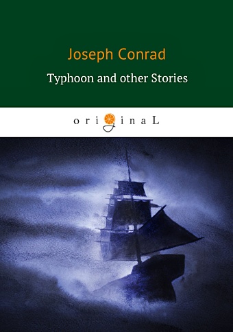 Conrad J. Typhoon and other Stories = Тайфун: на англ.яз conrad joseph typhoon and other stories