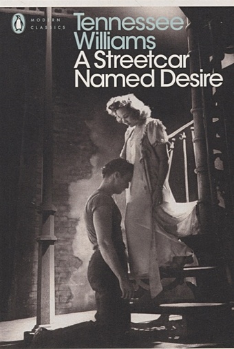 Williams T. A Streetcar Named Desire williams tennessee plays