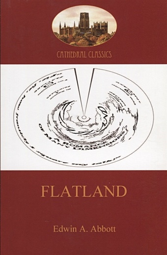 Abbott Edwin Flatland - a romance of many dimensions