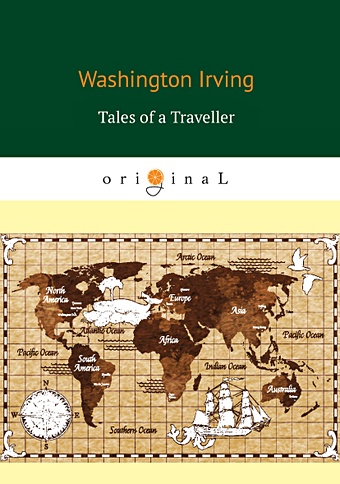 Irving W. Tales of a Traveller = Рассказы путешественника ирвинг вашингтон irving washington tales of a traveller