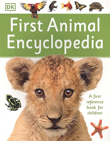First Animal Encyclopedia first glossary 2 numbers colors shapes animals vehicles