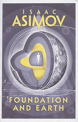 Asimov I. Foundation and Earth