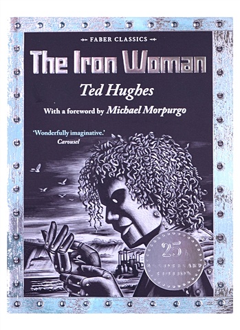 Hughes, Ted The Iron Woman. 25th Anniversary Edition рюкзак халкбастер iron man зеленый 3