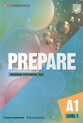 Holcombe G. Prepare. A1. Level 1. Workbook with Digital Pack. Second Edition treloar frances prepare 2nd edition level 3 а2 workbook with digital pack