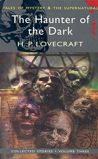 Lovecraft H. The Haunter of the Dark and Other Stories. Vol.3 lovecraft h the haunter of the dark and other stories vol 3