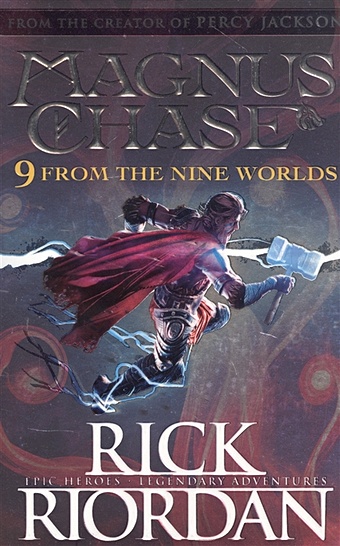 Riordan R. 9 From the Nine Worlds riordan r magnus chase and the ship of the dead