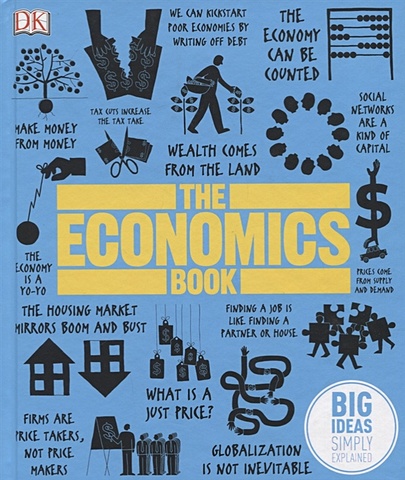 Munsey L. (ред.) The Economics Book. Big Ideas Simply Explained raworth k doughnut economics