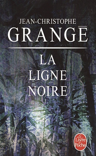 Grange J.-C. La Ligne noire цена и фото