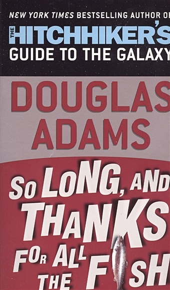 Adams D. So Long, and Thanks for All the Fish adams douglas so long and thanks for all the fish