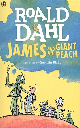 Dahl R. James and the Giant Peach dahl r james and the giant peach