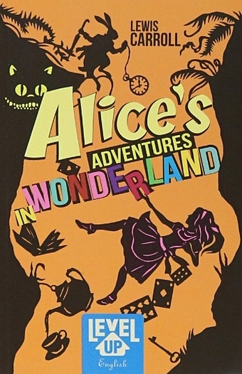 Carroll L. Alice’s adventures in Wonderland цена и фото