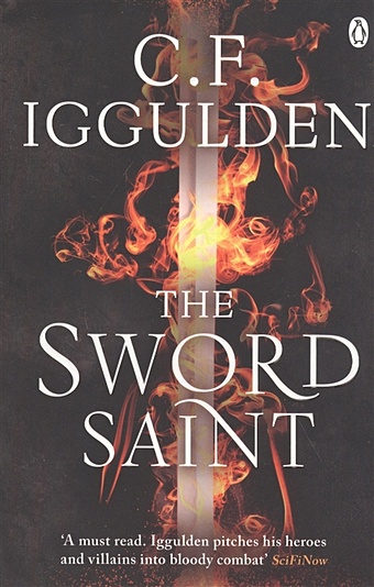 Iggulden C. F. The Sword Saint the sword saint