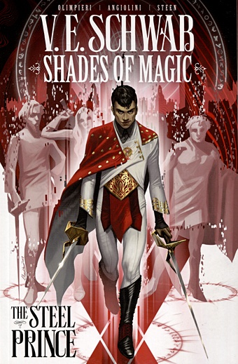 Schwab V. Shades of Magic. The Steel Prince schwab victoria elizabeth shades of magic the steel prince