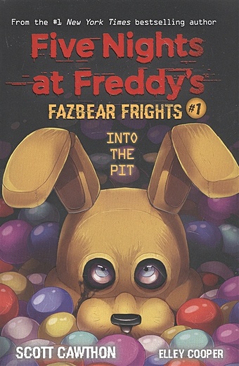 Cawthon S., Cooper E. Five nights at freddy s: Fazbear Frights #1. Into the Pit five nights at freddy s fazbear frights 1 into the pit