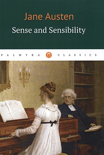 Austen J. Sense and Sensibility = Чувства и чувствительность: роман на англ.яз genuine east palace in two volumes ancient costume romance sadistic romance best selling novel books