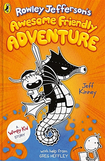 Kinney J. Rowley Jefferson s awesome friendly adventure kinney jeff the wimpy kid do it yourself book