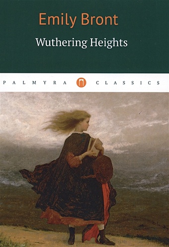 Bronte E. Wuthering Heights = Грозовой перевал: роман на англ.яз classic victorian