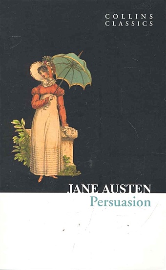 Austen J. Persuasion / (мягк) (Collins Classics). Austen J. (Юпитер) austen j pride and prejudice мягк collins classics austen j юпитер