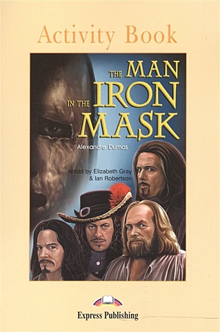 цена Dumas A. The Man in the Iron Mask. Activity Book