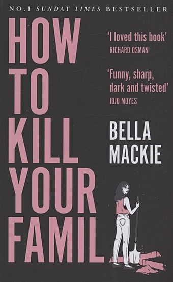 Mackie B. How to Kill Your Family hunter alice the serial killer s daughter