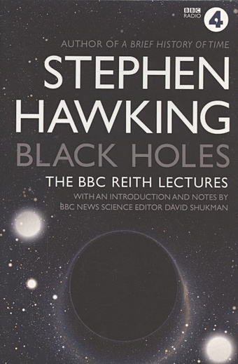 цена Hawking S. Black Holes: The Reith Lectures