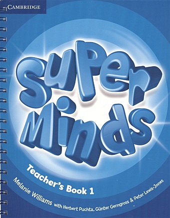 Williams M. Super Minds. Teacher s Book 1 darlene mannix social skills activities for special children