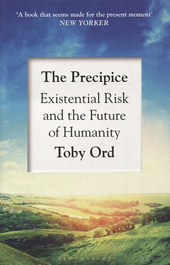 ord t the precipice existential risk and the future of humanity Ord T. The Precipice: Existential Risk and the Future of Humanity