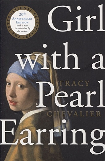 цена Chevalier T. Girl With Pearl Earring