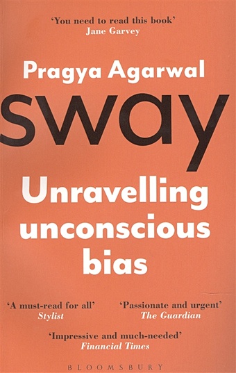 Agarwal P. Sway agarwal pragya sway unravelling unconscious bias