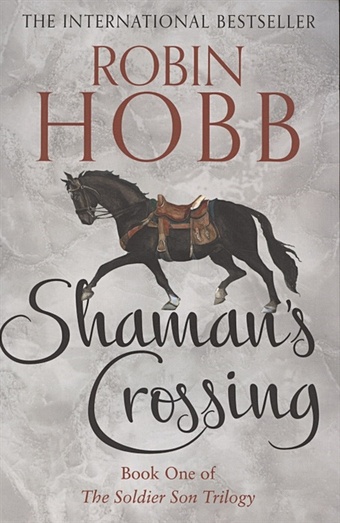 Hobb R. The Soldier Son Trilogy. Shaman s Crossing. Book one hobb r fool s fate the tawny man trilogy book 3 м hobb