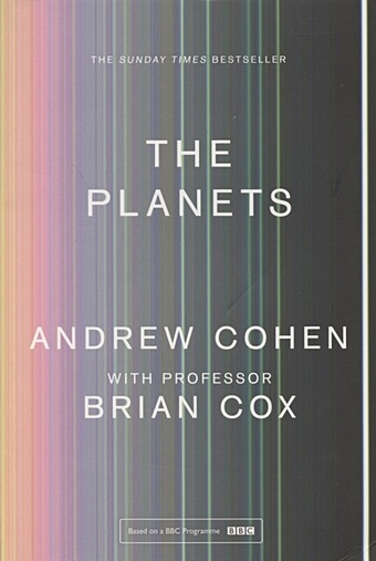 Cohen A., Cox B. The Planets moving colorful solar system and planets with the