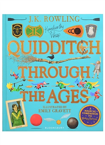 Роулинг Джоан Quidditch Through the Ages. Illustrated Edition