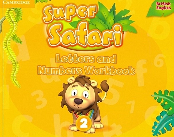 Super Safari. Level 2. Leters and Numbers. Workbook numberblocks and alphablocks my first numbers and letters set