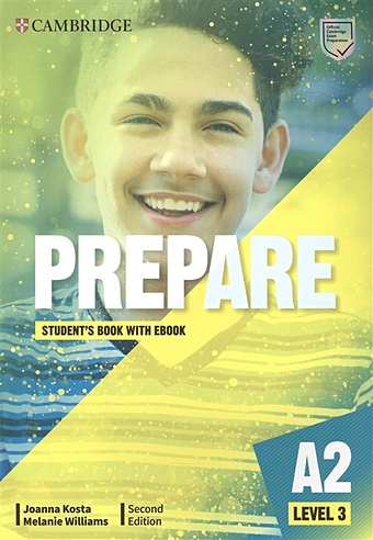 Kosta J., Williams M. Prepare. A2. Level 3. Students Book with eBook. Second Edition styrling j tims n prepare b1 level 4 students book with ebook second edition