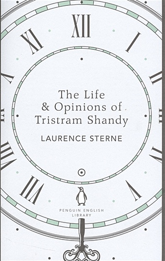 Sterne L. The Life & Opinions of Tristram Shandy sterne laurence the life and opinions of tristram shandy gentleman