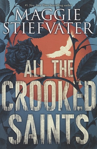 цена Stiefvater M. All the Crooked Saints