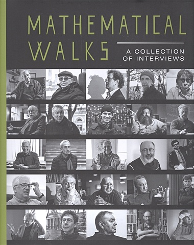 Mathematical walks. A collection of interviews mathematical walks a collection of interviews