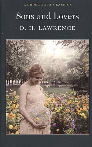 Lawrence D. Sons and Lovers (мWC) Lawrence D. (Юпитер) lawrence d the rainbow мягк wordsworth classics lawrence d юпитер