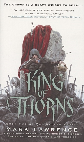 Lawrence M. The Broken Empire. Book 2. King of Thorns muhle jorg badetag fur hasenkind
