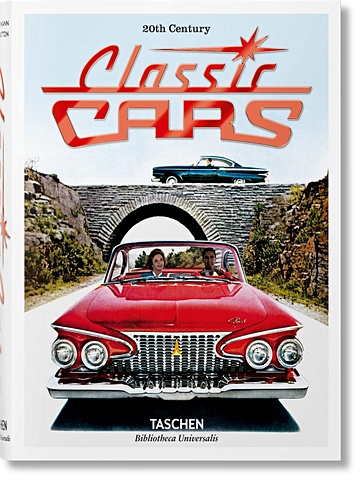 Паттон Ф. 20th Century Classic Cars jim heimann 20th century classic cars 100 years of automotive ads