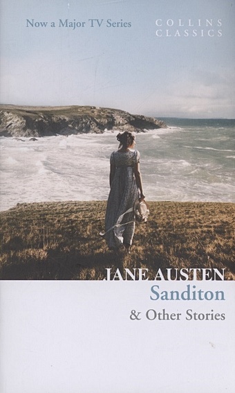 Austen J. Sanditon : & Other Stories цена и фото