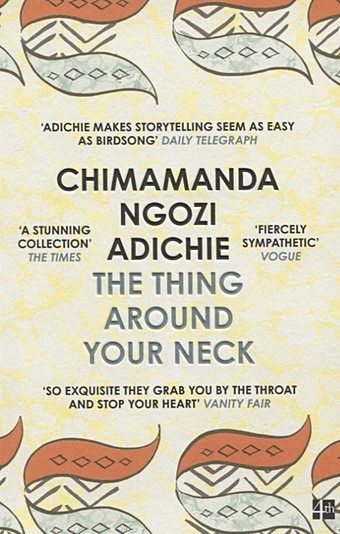 Adichie C. The Thing Around Your Neck adichie c the thing around your neck