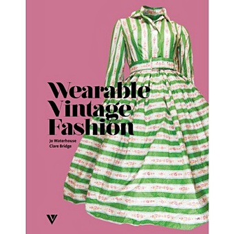 цена Wearable Vintage Fashion / Старинная мода