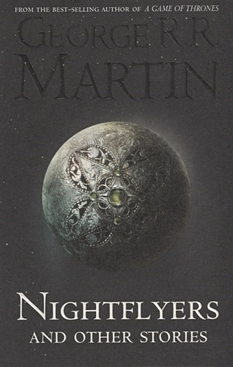 Martin G. Nightflyers and Other Stories heyer g snowdrift and other stories