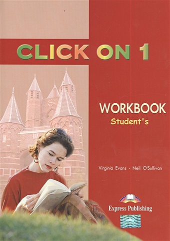evans v o sullivan n click on 2 student s book учебник Evans V., O'Sullivan N. Click on 1. WorkBook. Student s