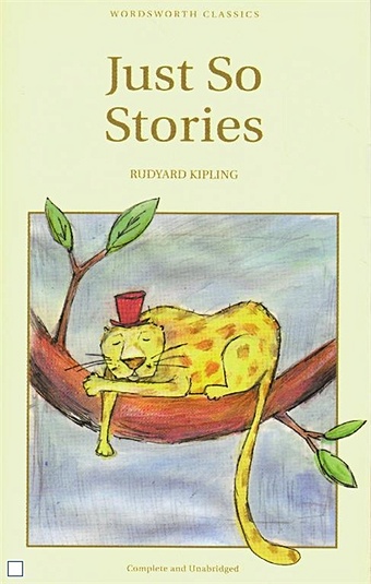 Kipling R. Just So Stories kipling r just so stories for little children просто сказки книга для чтения на английском языке