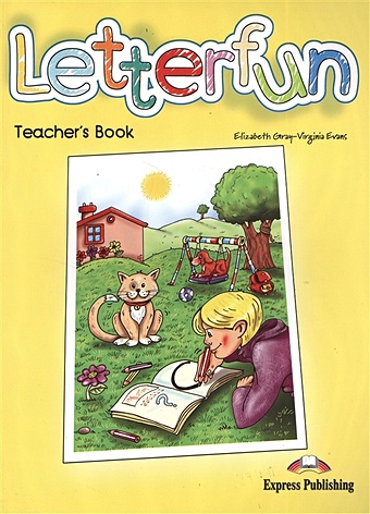 Gray E., Evans V. Letterfun. Teacher s Book. Книга для учителя gray e evans v letterfun teacher s book книга для учителя