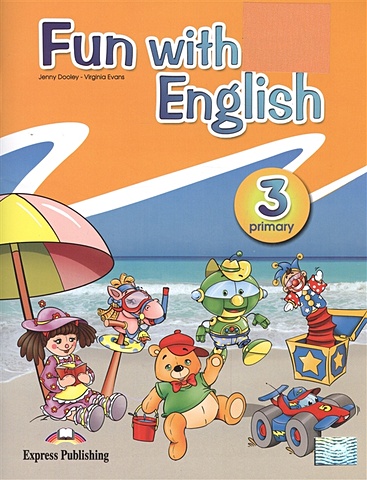 Dooley J., Evans V. Fun with english. Primary 3 эванс вирджиния fun with english 6 pupils book учебник