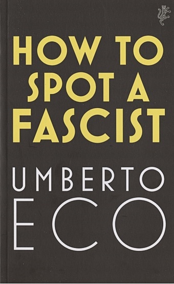Eco U. How to Spot a Fascist roy arundhati azadi freedom fascism fiction